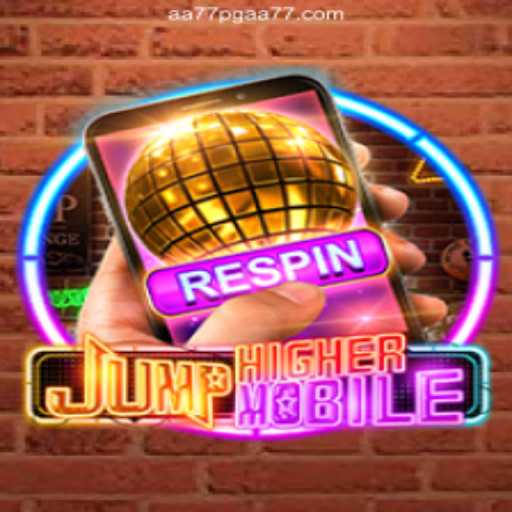 JumpHighermobile: The Ultimate Mobile Gaming Experience